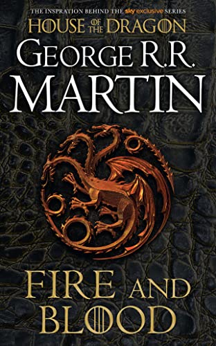A Song of Ice and Fire : Fire and Blood (The inspiration for HBO’s House of the Dragon TV tie-in edi book cover