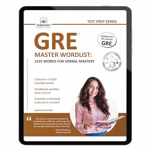 GRE Master Wordlist: 1535 Words for Verbal Mastery | 1535 Essential Vocabulary Words with Synonyms, Antonyms, Usage & Practice Exercises for the Shorter GRE 2026