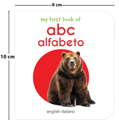 My First Book of ABC - Alfabeto : My First English Italian Board Book (English - Italiano)