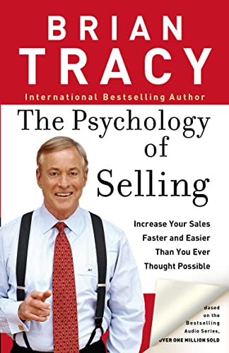 The Psychology of Selling : Increase Your Sales Faster and Easier Than You Ever Thought Possible book cover