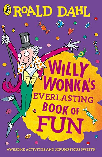Willy WonkaS Everlasting Book Of Fun book cover