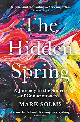 The Hidden Spring: A Journey to the Source of Consciousness book cover