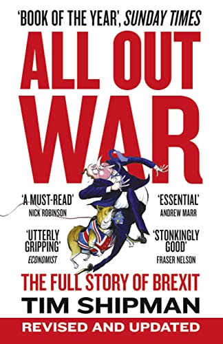 ALL OUT WAR -The Full Story of How Brexit Sank Britain’s Political Class book cover