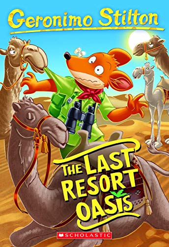 GERONIMO STILTON #77: THE LAST RESORT OASIS book cover