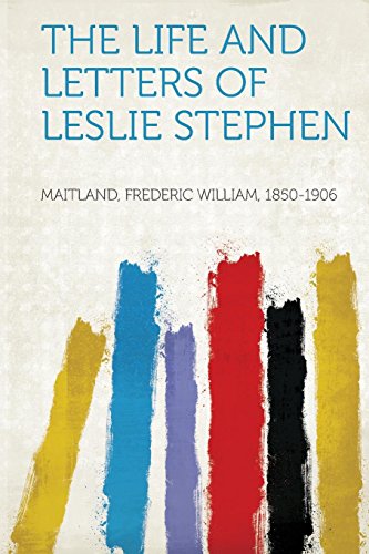The Life and Letters of Leslie Stephen book cover