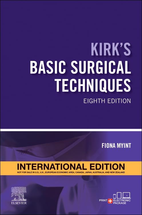 Kirk'S Basic Surgical Techniques - International Edition, 8/E