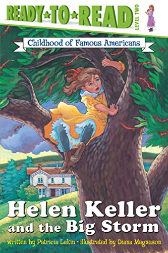 Helen Keller and the Big Storm: Ready-to-Read Level 2 (Ready-to-Read Childhood of Famous Americans) book cover
