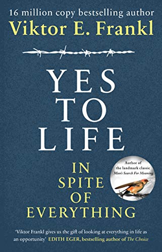 Yes To Life In Spite Of Everything (Lead Title) book cover