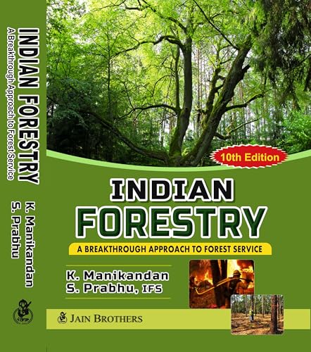 Indian Forestry A Breakthrough Approach (10th Edition)