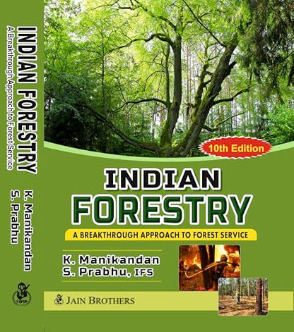Indian Forestry A Breakthrough Approach (10th Edition)