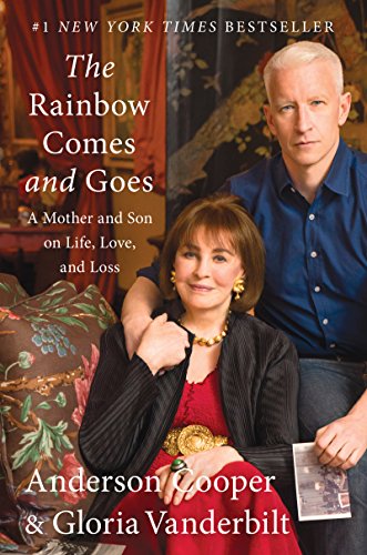 The Rainbow Comes and Goes: A Mother and Son on Life, Love, and Loss book cover