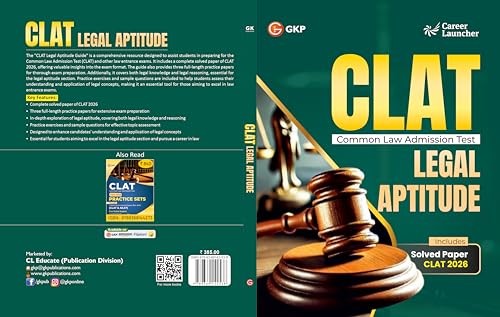 GKP CLAT 2027 Legal Aptitude Guide | Includes Solved Paper of CLAT 2026 | 3 Full-Length Mock Tests | Comprehensive Legal Reasoning & Legal Knowledge for CLAT Preparation