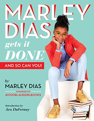 Marley Dias Gets It Done: And So Can You! book cover