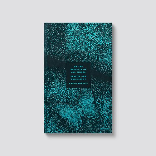 On the Equality of All Things: Physics and Philosophy