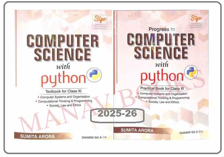 SUMITA ARORA COMPUTER SCIENCE WITH PYTHON CLASS 11 TEXT BOOK WITH PRACTICAL BOOK SET OF 2 BOOKS 2025-26 EXAMINATION SUMITA ARORA DHANPAT RAI CO.2025-26