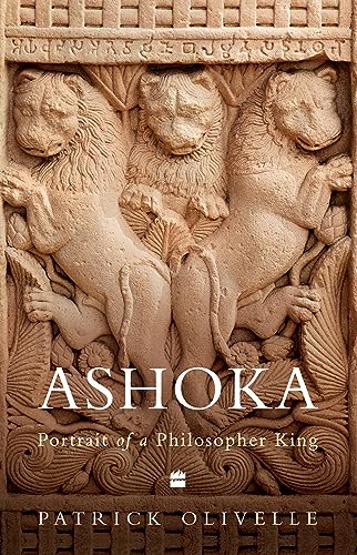 Ashoka : Portrait of a Philosopher King book cover