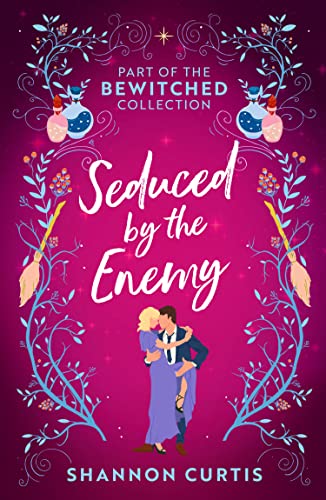 Bewitched: Seduced By The Enemy book cover