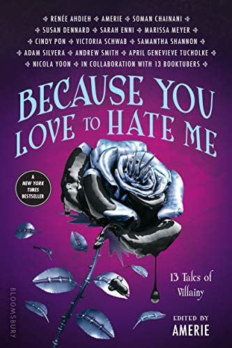 Because You Love to Hate Me: 13 Tales of Villainy book cover