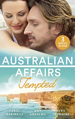 Australian Affairs: Tempted: Tempted by Dr. Morales (Bayside Hospital Heartbreakers!) / It Happened One Night Shift / From Fling to Forever