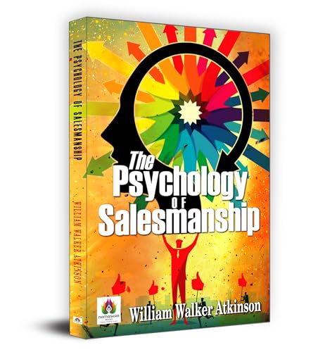 The Psychology Of Salesmanship (Pb) by WILLIAM WALKER ATKINSON