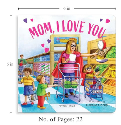 Mummy, I Love You – A Tender Illustrated Board Book For Kids | Celebrate The Bond Between Mother And Child With Sweet Words, Cuddles & Moments | ... For Toddlers & Preschoolers | Ages 2–6 Years