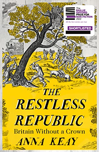 The Restless Republic: Shortlisted for the Baillie Gifford Prize for Non-Fiction book cover