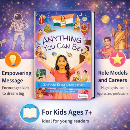 Anything You Can Be | Inspiring Biographies of Famous Indian Women in Science, Sports, and Arts | Illustrated with Activities book for Kids Ages 7-12