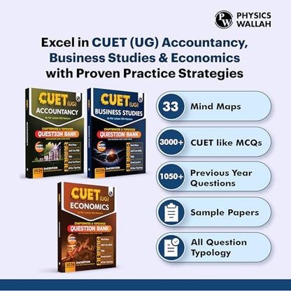 PW CUET (UG) Accountancy, Business Studies & Economics Combo Set of 3 Books Chapterwise & Topicwise Question Bank For 2026 Exam | Theory, Exercise, PYQ (2025-2022) & Mock Tests