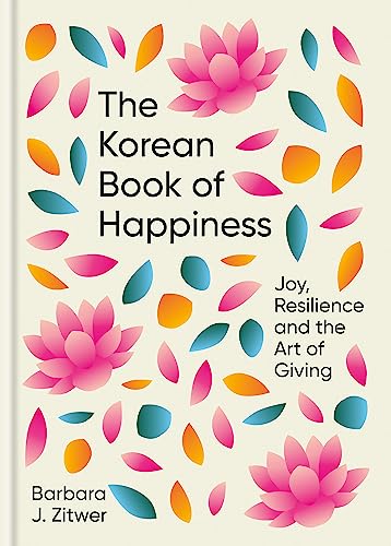 The Korean Book of Happiness: Joy, resilience and the art of giving book cover