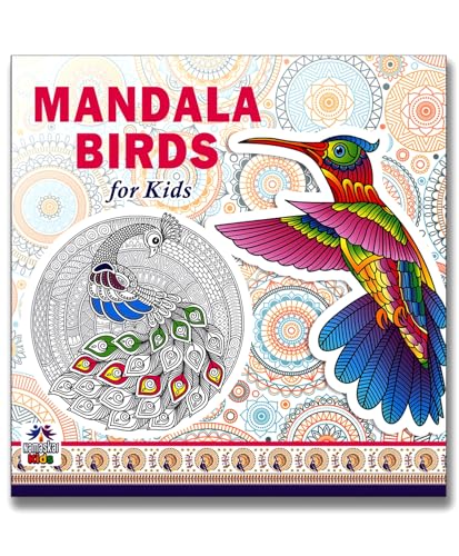 Mandala Birds Coloring Book for Kids | 30 Creative Bird Mandala Designs to Enhance Art Coloring, Drawing & Develop Art Skills | High Quality Premium Paper | Perfect Gift for Children & Teens