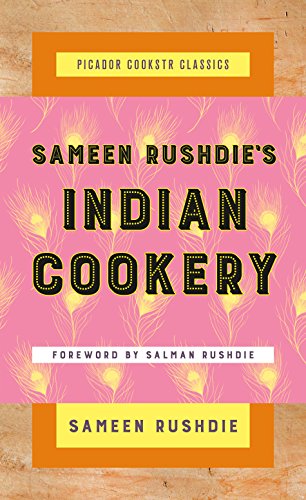 Sameen Rushdies Indian Cookery (Picador Cookstr Classics) book cover