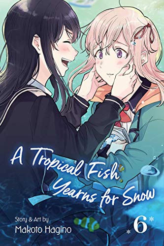 TROPICAL FISH YEARNS FOR SNOW, VOL. 06 book cover