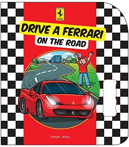 Drive a Ferrari On The Road: Illustrated Board Book For Kids book cover