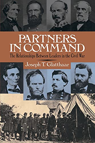 Partners in Command: The Relationships Between Leaders in the Civil War book cover
