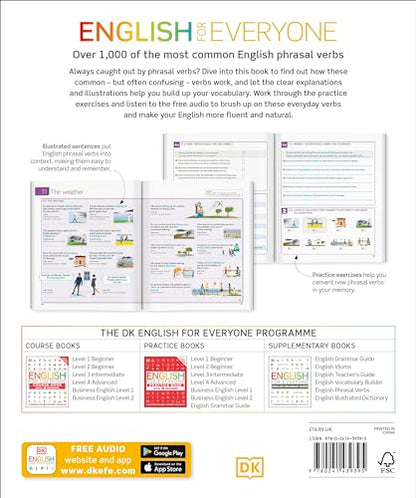 English for Everyone English Phrasal Verbs: Learn and Practise More Than 1,000 English Phrasal Verbs