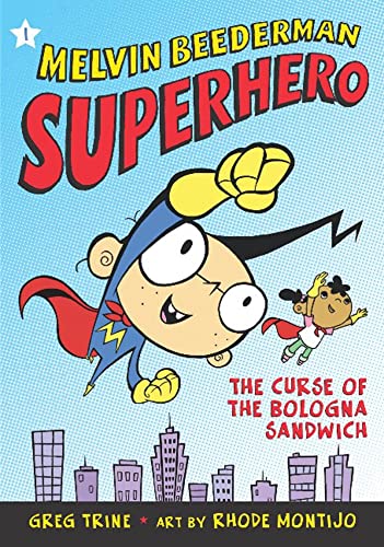 Curse Of The Bologna Sandwich: Melvin Beederman, Superhero (#1) book cover
