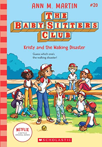 THE BABY-SITTERS CLUB #20: KRISTY AND THE WALKING DISASTER (NETFLIX EDITION) book cover