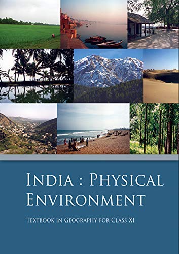 India Physical Environment - Textbook in Geography for Class - 11th 2025-26 Edition