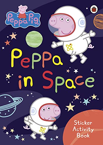 Peppa Pig: Peppa in Space Sticker Activity Book book cover