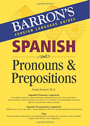 Spanish Pronouns and Prepositions (Barrons Foreign Language Guides) book cover