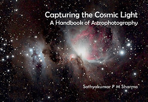 Capturing the Cosmic Light – A Handbook of Astrophotography book cover