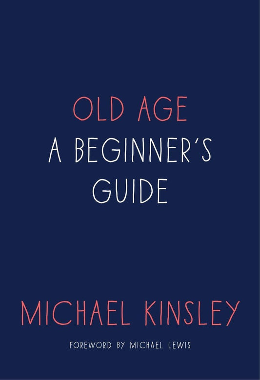 Old Age: A Beginners Guide book cover