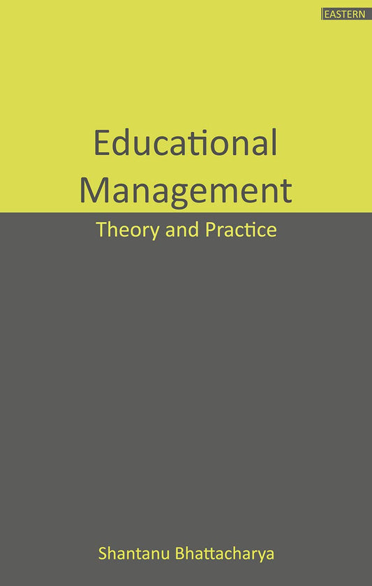 Educational Management: Theory And Practice book cover