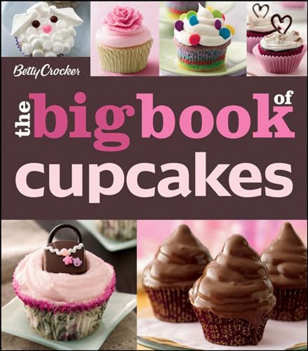 The Betty Crocker The Big Book Of Cupcak book cover