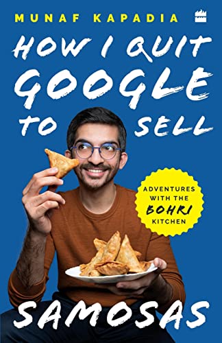 HOW I QUIT GOOGLE TO SELL SAMOSAS book cover