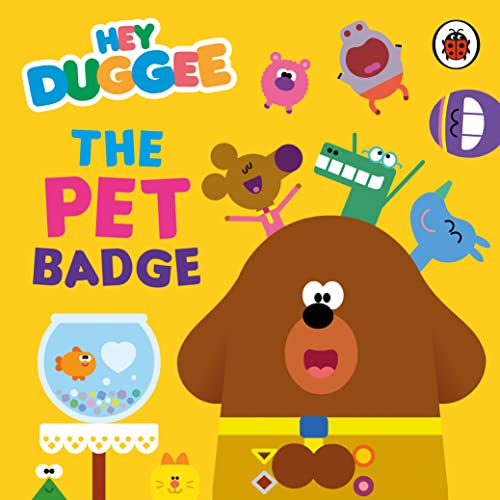 Hey Duggee: The Pet Badge book cover