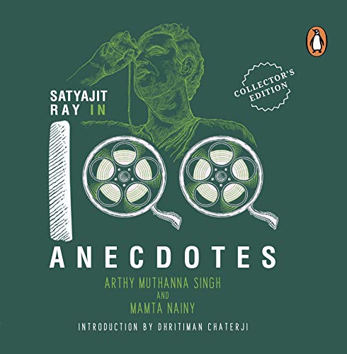 Satyajit Ray In 100 Anecdotes book cover