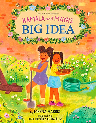 KAMALA AND MAYA’S BIG IDEA book cover