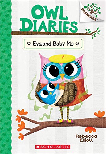 OWL DIARIES #10: EVA AND BABY MO (A BRANCHES BOOK) book cover