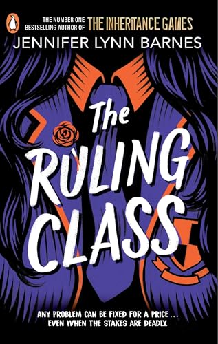 The Ruling Class: The unputdownable mystery thriller from the author of The Inheritance Games (The Fixer, 1)